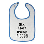 Cloth Bibs for Babies 6 Feet Away Please Social Distancing Quarantine Cotton - Cute Rascals