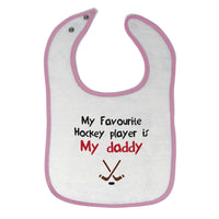 Cloth Bibs for Babies My Favorite Hockey Player Is My Daddy Dad Father's Day - Cute Rascals