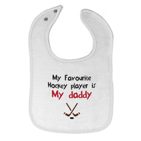 Cloth Bibs for Babies My Favorite Hockey Player Is My Daddy Dad Father's Day - Cute Rascals