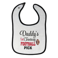 Cloth Bibs for Babies Daddy's Dad Father 1St Fantasy Pick Father's Cotton - Cute Rascals