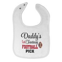 Cloth Bibs for Babies Daddy's Dad Father 1St Fantasy Pick Father's Cotton - Cute Rascals