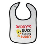 Cloth Bibs for Babies Daddy's Dad Father Duck Hunting Buddy Dad Father's Day - Cute Rascals