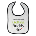 Cloth Bibs for Babies Daddy S Future Golfing Buddy Family & Friends Dad Cotton