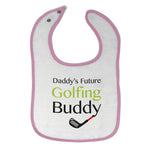 Cloth Bibs for Babies Daddy S Future Golfing Buddy Family & Friends Dad Cotton - Cute Rascals