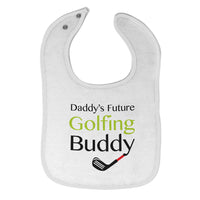 Cloth Bibs for Babies Daddy S Future Golfing Buddy Family & Friends Dad Cotton - Cute Rascals