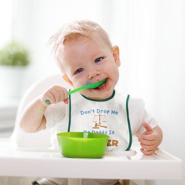 Cloth Bibs for Babies Don'T Drop Me My Daddy Is A Lawyer Dad Father's Day Cotton