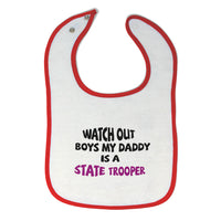 Baby Girl Bibs Watch Boys My Daddy Is A State Trooper Dad Father's Day Cotton - Cute Rascals