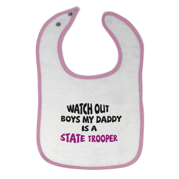 Baby Girl Bibs Watch Boys My Daddy Is A State Trooper Dad Father's Day Cotton - Cute Rascals