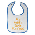 Cloth Bibs for Babies My Daddy Rocks The Pole Lineman Dad Father's Day Cotton