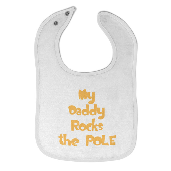 Cloth Bibs for Babies My Daddy Rocks The Pole Lineman Dad Father's Day Cotton - Cute Rascals