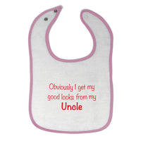 Cloth Bibs for Babies Obviously I Get My Good Looks from Uncle Funny Family - Cute Rascals