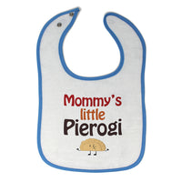 Cloth Bibs for Babies Mommy's Little Pierogi Polish Funny Humor Baby Accessories - Cute Rascals