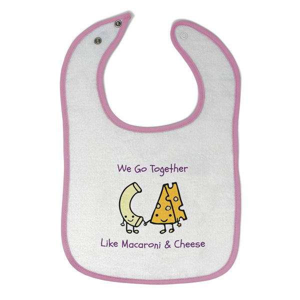 Cloth Bibs for Babies We Go Together like Macaroni and Cheese Funny Humor Cotton - Cute Rascals