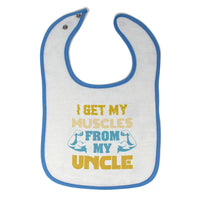 Cloth Bibs for Babies I Get My Muscles from My Uncle A Family & Friends Uncle - Cute Rascals