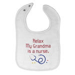 Cloth Bibs for Babies Relax My Grandma Is A Nurse Grandmother Grandma A Cotton - Cute Rascals