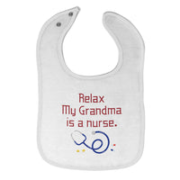 Cloth Bibs for Babies Relax My Grandma Is A Nurse Grandmother Grandma A Cotton - Cute Rascals