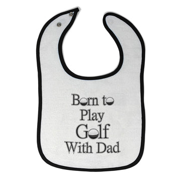 Cloth Bibs for Babies Born to Play Golf with Dad Golfer Dad Father's Day Cotton