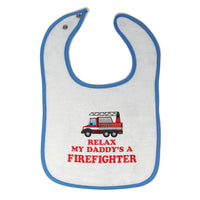 Cloth Bibs for Babies Relax My Daddy's A Firefighter Baby Accessories Cotton - Cute Rascals