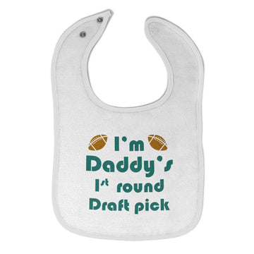 Cloth Bibs for Babies I'M Daddy's 1 Round Draft Pick Football Dad Father's Day