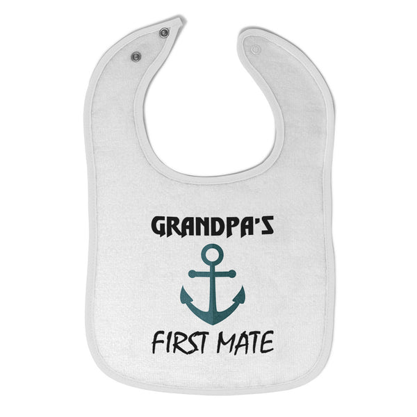 Cloth Bibs for Babies Grandpa's First Mate Grandpa Grandfather Baby Accessories - Cute Rascals