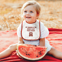 Cloth Bibs for Babies My Grandpa Is The World's Best Truck Driver Grandfather - Cute Rascals
