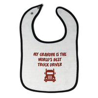 Cloth Bibs for Babies My Grandpa Is The World's Best Truck Driver Grandfather - Cute Rascals