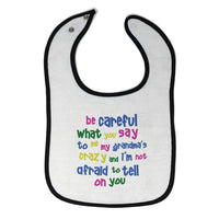 Cloth Bibs for Babies Careful Say Me My Grandma's Crazy Funny Style B Cotton - Cute Rascals