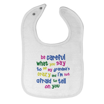 Cloth Bibs for Babies Careful Say Me My Grandma's Crazy Funny Style B Cotton
