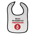 Cloth Bibs for Babies Relax My Daddy Is A Firefighter Baby Accessories Cotton
