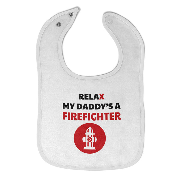 Cloth Bibs for Babies Relax My Daddy Is A Firefighter Baby Accessories Cotton - Cute Rascals