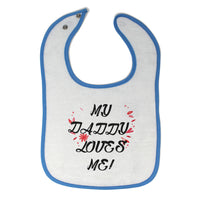 Cloth Bibs for Babies My Daddy Loves Me Dad Father's Day Baby Accessories Cotton - Cute Rascals