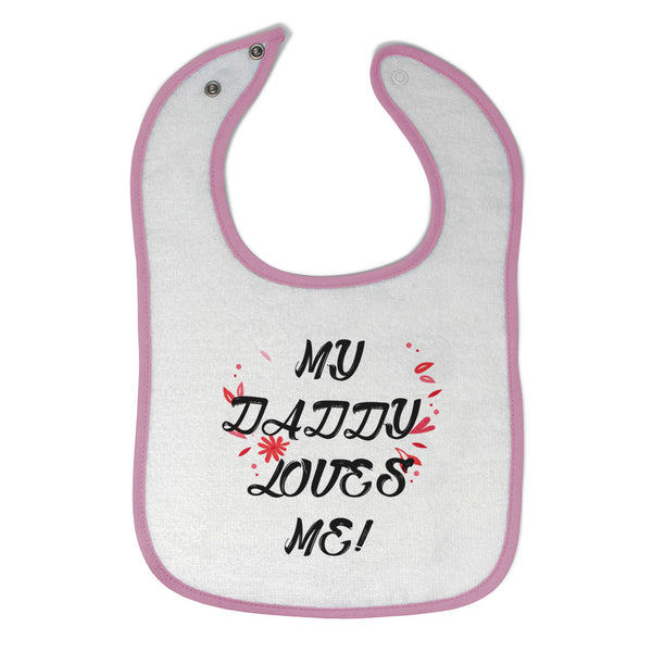 Cloth Bibs for Babies My Daddy Loves Me Dad Father's Day Baby Accessories Cotton - Cute Rascals