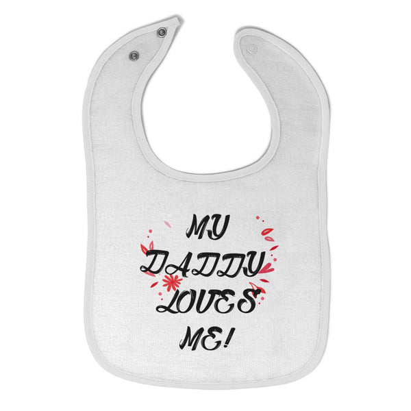 Cloth Bibs for Babies My Daddy Loves Me Dad Father's Day Baby Accessories Cotton - Cute Rascals