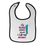 Baby Girl Bibs My Hero Wears Scrubs and I Call Her Mommy Doctor Nurse Cotton - Cute Rascals