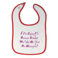 Baby Girl Bibs If I'M Crying It's Because Grandpa Drive His Motorcycle Cotton