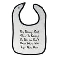 Cloth Bibs for Babies My Mommy Said Don'T Be Kissing on Me. We Don'T Know Cotton