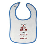 Cloth Bibs for Babies Keep Calm My Aunt Is A Nurse Baby Accessories Cotton - Cute Rascals