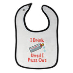 Cloth Bibs for Babies I Drink Until I Pass out Baby Accessories Cotton - Cute Rascals