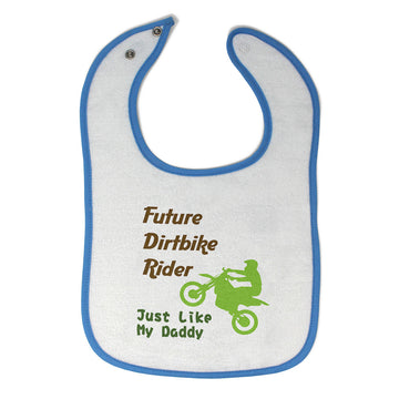 Cloth Bibs for Babies Future Dirt Bike Rider Just like My Daddy Riding Cotton
