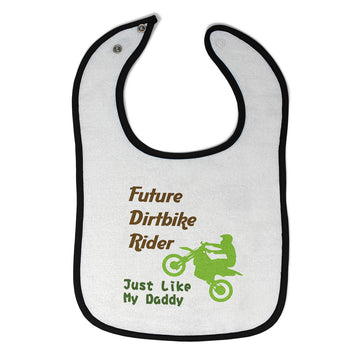 Cloth Bibs for Babies Future Dirt Bike Rider Just like My Daddy Riding Cotton