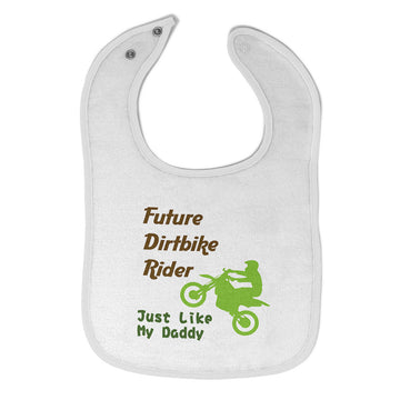 Cloth Bibs for Babies Future Dirt Bike Rider Just like My Daddy Riding Cotton