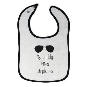 Cloth Bibs for Babies My Daddy Flies Airplanes Pilot Dad Father's Day Style C