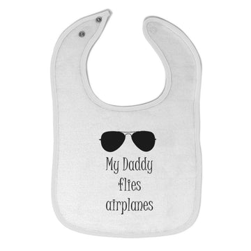 Cloth Bibs for Babies My Daddy Flies Airplanes Pilot Dad Father's Day Style C
