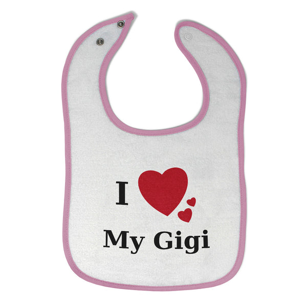 Cloth Bibs for Babies I Love My Gigi Heart Family & Friends Aunt Cotton - Cute Rascals