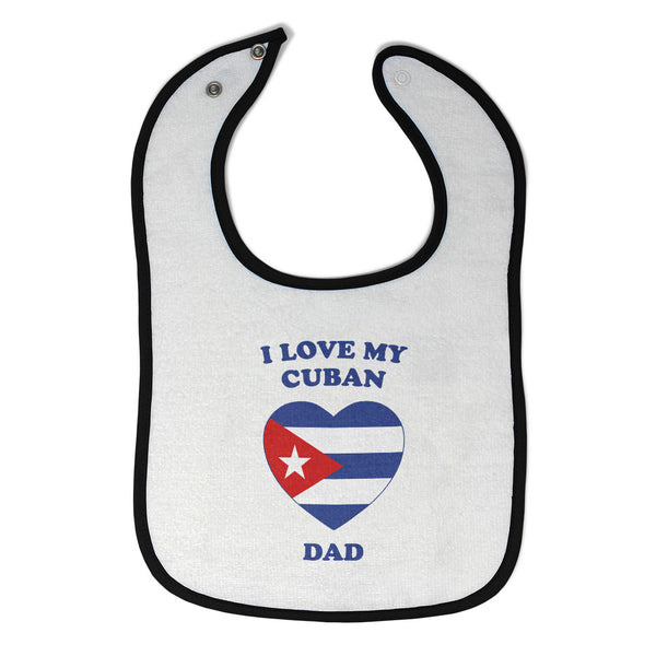 Cloth Bibs for Babies I Love My Cuban Dad Countries Baby Accessories Cotton - Cute Rascals