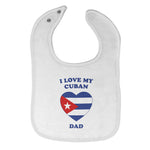 Cloth Bibs for Babies I Love My Cuban Dad Countries Baby Accessories Cotton - Cute Rascals