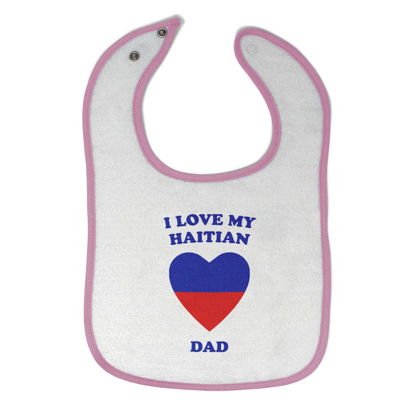 Cloth Bibs for Babies I Love My Haitian Dad Countries Baby Accessories Cotton - Cute Rascals