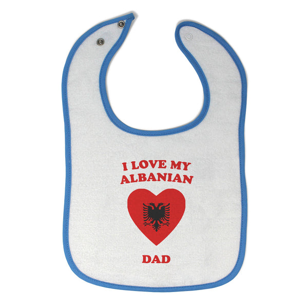 Cloth Bibs for Babies I Love My Albanian Dad Countries Baby Accessories Cotton - Cute Rascals