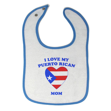 Cloth Bibs for Babies I Love My Puerto Rican Mom Countries Baby Accessories