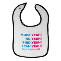 Cloth Bibs for Babies Mock! Yeah! Ing! Bird! Yeah Dumb Dumber Funny Humor Cotton - Cute Rascals